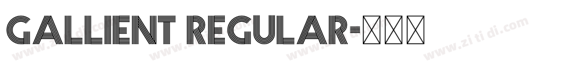 Gallient Regular字体转换